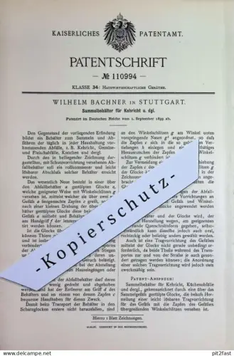original Patent - Wilhelm Bachner , Stuttgart | 1899 | Sammelbehälter für Kehrricht , Müll | Mülltonne , Mülleimer !!