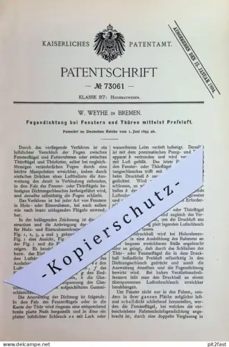 original Patent - W. Weyhe , Bremen | 1893 | Fugendichtung an Fenster u. Tür | Türen , Dichtung , Abdichten , Fugen