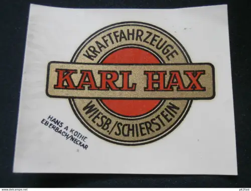 alter Wasserabzieher / Aufkleber - KFZ Karl Hax in Schierstein b. Wiesbaden , Werkstatt , Autohaus - Reklame Werbung