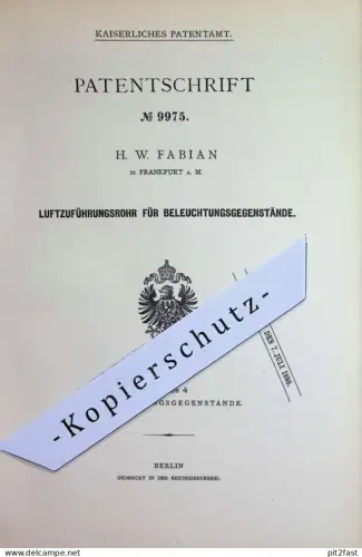 original Patent - H. W. Fabian , Frankfurt / Main | 1878 | Luftzuführungsrohr für Beleuchtung , Lampen | Brenner !