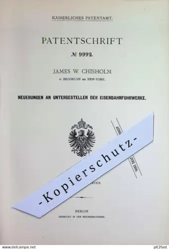 original Patent - James W. Chisholm , New York , Brooklyn , USA | 1879 | Untergestell von Eisenbahn - Fuhrwerk | Karosse