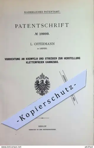 original Patent - L. Offermann , Leipzig | 1880 | Krempel- u. Streckmaschine | Wolle , Spinnmaschine , Faser , Gewebe !!