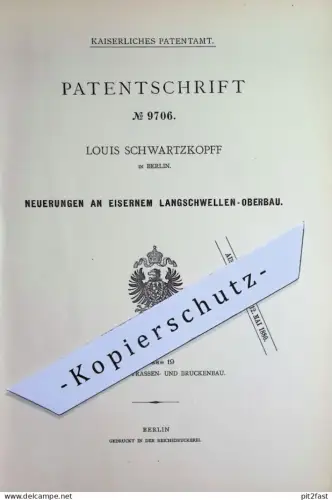 original Patent - Louis Schwartzkopff , Berlin | 1879 | eiserner Langschwellen - Oberbau | Eisenbahn - Schwellen | Bahn