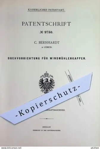 original Patent - C. Bernhardt , Lübeck | 1879 | Drehvorrichtung für Windmühlenkappen | Windmühle , Mühle , Mühlen !!