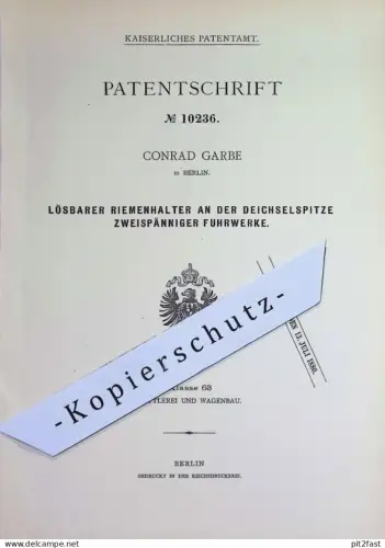 original Patent - Conrad Garbe , Berlin | 1879 | Riemenhalter an Deichselspitze von Fuhrwerk | Fuhrwerke Kutsche Riemen