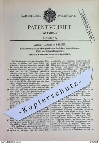 original Patent - Adolf Cohn , Berlin | 1905 | Hahnkupplung für eine Gas - Koch- u. Beleuchtungsanlage | Ventil , Licht