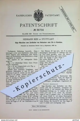 original Patent - Hermann Iken , Stuttgart | 1886 | Säge - Maschine zum Zerteilen von Hutzucker o. Eis in Scheiben !!