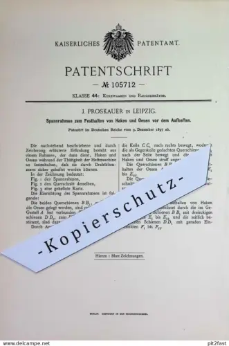 original Patent - J. Proskauer , Leipzig | 1897 | Spannrahmen zum Festhalten von Haken und Ösen | Rahmen , Bilderrahmen