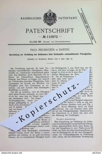 original Patent - Paul Neubäcker , Danzig | 1899 | Schutz vor Schäumen beim Eindampfen schaumbildender Flüssigkeiten !