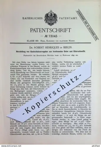 original Patent - Dr. Robert Henriques , Berlin | 1893 | Kautschuksurrogate aus trocknendem Öl u. Chlorschwefel | Faktis