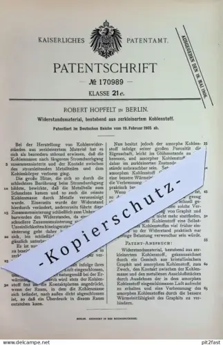 original Patent - Robert Hopfelt , Berlin | 1905 | Widerstandsmaterial aus zerkleinertem Kohlenstoff | Graphit , Kohle