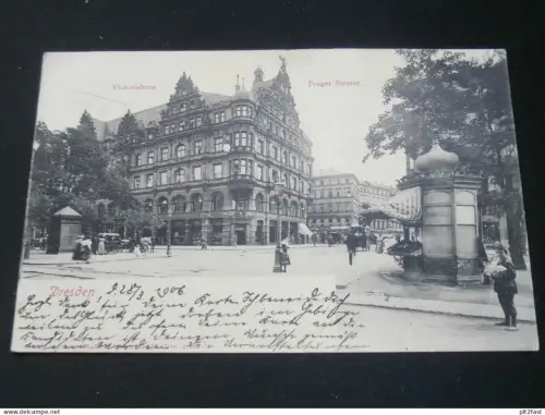 Dresden - Prager Strasse - Victoriahaus , 1906 , alte Ansichtskarte , AK , CPA !