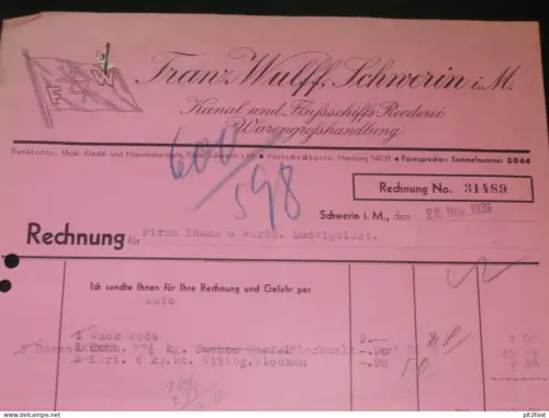 Kanal- und Flußschiffahrt Reederei - Franz Wulff in Schwerin i. Mecklenburg , 1939 , alte Rechnung , altes Dokument !!