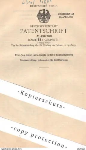 original Patent - Dipl. Ing. Oskar Ludw. Skopik , Berlin | Bremse für Kraftfahrzeuge | Automobile Oldtimer Bremsen Kfz