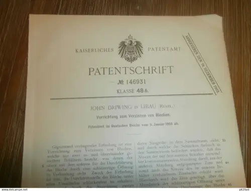 original Patent -  John Driwing in Libau / Liepája in Russland , 9.01.1903 , Verzinnen von Blech , Metallbau !!!