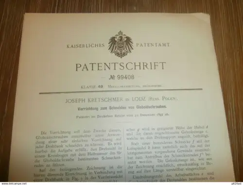 original Patent -  Joseph Kretschmer in Lodz / Polen , 31.12.1897 , Globoidschrauben , Maschinenbau , Russland !!!