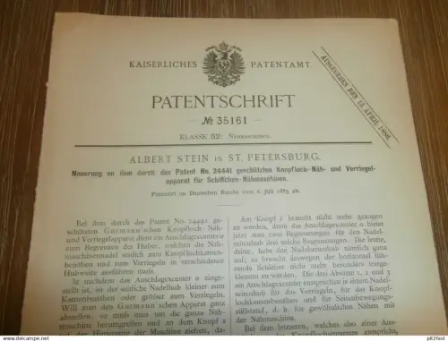 original Patent - Albert Stein in St. Petersburg / Russland , 8.07.1885 , Nähmaschine , Näherei , Nähen !!