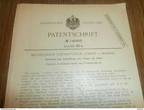 original Patent - Meguerdisch Lomoff in Moskau / Russland , 3.02.1903 , Putzen von Gries !!