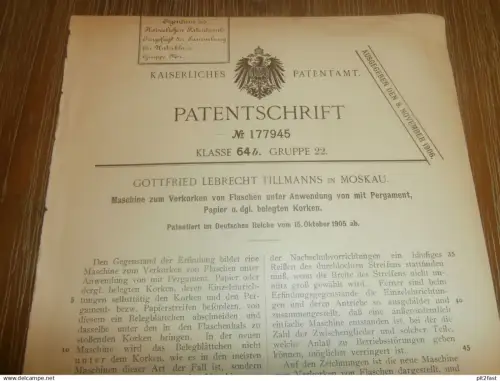 original Patent - Gottfried Lebrecht Tillmanns in Moskau , 15.10.1905 , Korkmaschine für Flaschen , Korken , Kronkorken