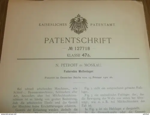 original Patent - N. Petroff in Moskau , 15.02.1901 , federndes Wellenlager , Lager , Milchschleuder !!