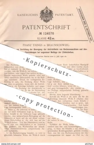 original Patent - Franz Trinks , Braunschweig , 1900 , Antrieb an Rechenmaschine | Zählwerk , Addition , Kasse , Rechner