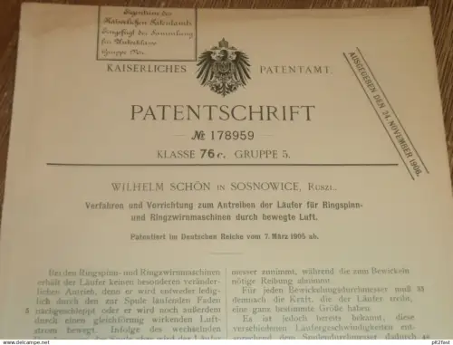 original Patent - Wilhelm Schön in Sosnowice i. Polen , 7.03.1905 , Apparat für Spinnmaschine , Spinnerei , Zwirn !!