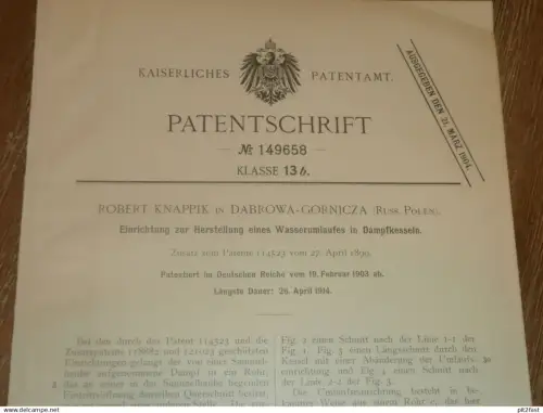 original Patent - Robert Knappik in Dabrowa-Gornica / Polen , 19.02.1903 , Dampfkessel , Dampfmaschine , Dombrowa !!!
