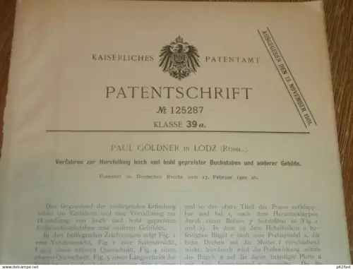 original Patent - Paul Göldner in Lodz i. Polen , 17.02.1900 , Herstellung von Buchstaben , Presse , Russland  !!!