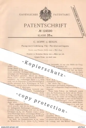 original Patent - C. Hoppe , Berlin | 1901 | Fangvorrichtung für Förderanlage | Fördern | Hebeanlage | Bremse | Maschine