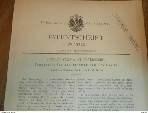 original Patent - Nicolai Yagn in St. Petersburg / Russland , 6.07.1884 , Druckrolle für Riemen !!
