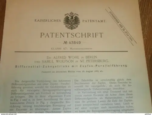 original Patent - Dr. Alfred Wohl in Berlin und Samul Wolfson in St. Petersburg / Russland , 28.08.1887 , Zahngetriebe !