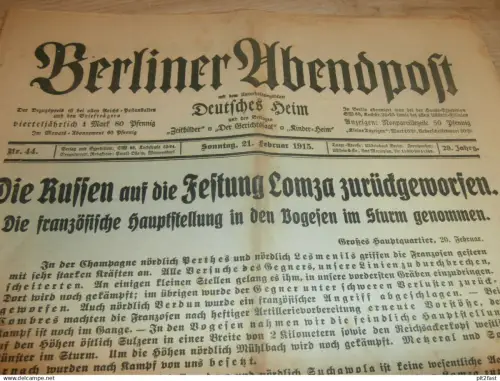 Berliner Abendpost , 21.02.1915 , Vogesen , Ostpreußen , Salem Aleikum , Zäderick a.Oder , Altkich i. Elsass !!!