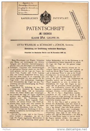 Original Patentschrift -  Otto Wilhelmi in Küsnacht b. Zürich , 1905 , Ermittlung verdeckter Mauerfugen , Maurer , Bau !