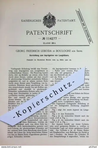 original Patent - Georg Friedrich Lebioda , Boulogne sur Seine , Frankreich | 1900 | Imprägnieren von Langholz | Holz