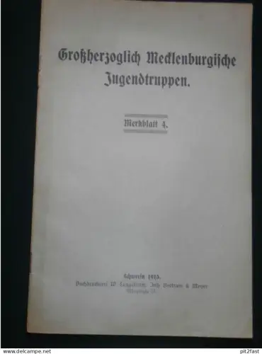 Großherzoglich Mecklenburgische Jugendtruppen , 1915 , Militär , Ausbildung , Armee , 10 Seiten , Merkblatt 4 !!