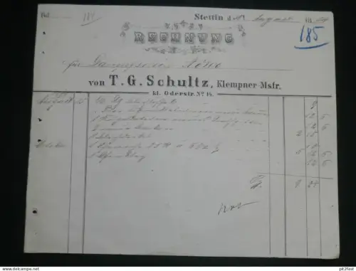 Klempner - T.G. Schultz in Stettin i. Pommern , 1874 ,alte Rechnung , Jordanhütte b. Wollin !!
