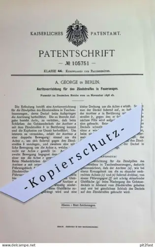 original Patent - A. George , Berlin | 1898 | Anritzvorrichtung für Zündstreifen im Feuerzeug | Zündpillen , Zünder !1