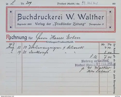 Druckerei - W. Walther in Friedland i. Mecklenburg , 1907 , Reklame , Werbung , alte Rechnung / Dokument !!
