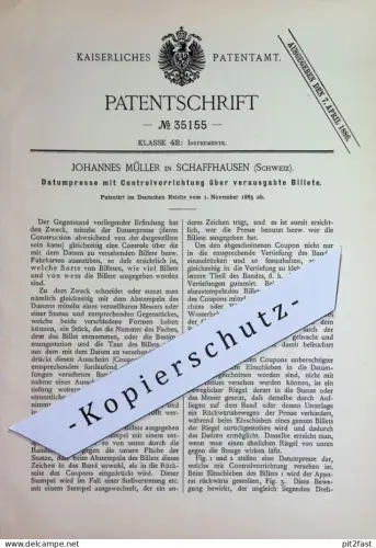 original Patent - Johannes Müller , Schaffhausen , Schweiz | 1885 | Datumpresse für Billette | Fahrkarten , Stempel !!