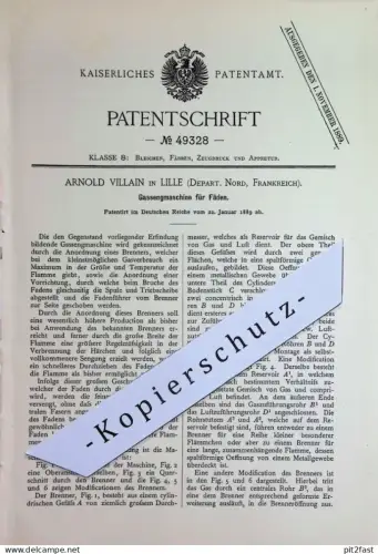original Patent - Arnold Villain , Lille , Depart. Nord , Frankreich | 1889 | Gassengmaschine für Fäden | Gas - Brenner