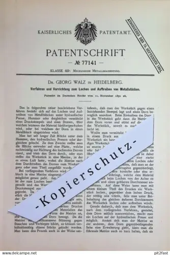 original Patent -  Dr. Georg Walz , Heidelberg | 1891 | Lochen u. Auftreiben von Metallstück | Metall , Blech , Presse