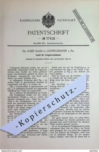 original Patent - Dr. Josef Raab , Ludwigshafen a. Rh. | 1893 | Ventil für Irrigatiorschläuche | Irrigator | Schlauch !