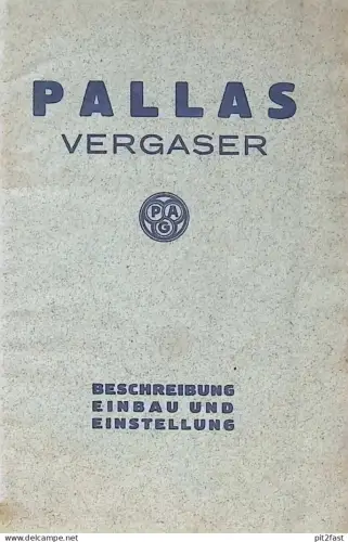 Pallas Vergaser Handbuch , ca. 1940 , Anleitung , Beschreibung Einbau und Einstellung , Oldtimer , Motorrad , Automobile