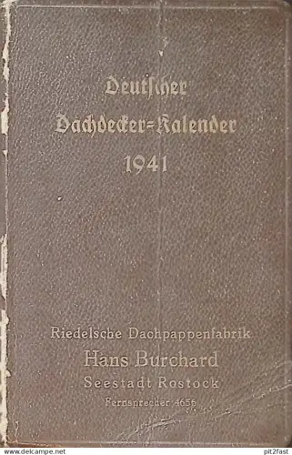 Deutscher Dachdecker Kalender 1941 - Dachpappenfabrik - Hans Burchard in Rostock , Tagebuch , Dienst Abzeichen , Marine