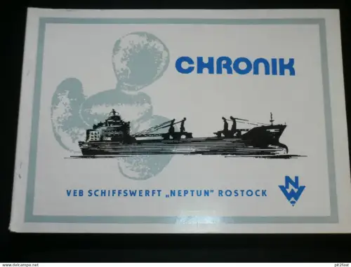 Chronik - Schiffswerft "Neptun" in Rostock i. Mecklenburg , Werft , 96 Seiten !!
