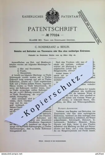 original Patent - C. Rosenkranz , Berlin | 1893 | Bemalen & Bedrucken von Tonwaren oder Glas ohne Einbrennen | Druck !