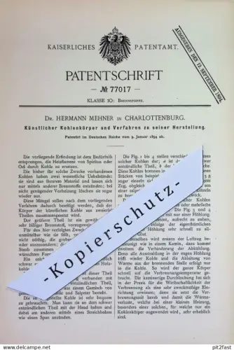 original Patent - Dr. Hermann Mehner , Berlin Charlottenburg | 1894 | Herst. künstlicher Kohlenkörper | Brennstoff Kohle