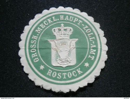 Haupt-Zollamt Rostock i. Mecklenburg , alte Siegelmarke , Vignette !!