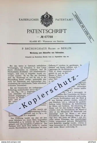 original Patent - P. Brüninghaus Nachfolger , Berlin | 1892 | Werkzeug zum Abkneifen von Schrauben | Zange , Kneifzange