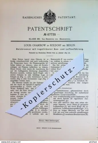 original Patent - Louis Grambow , Berlin Rixdorf  | 1892 | Heizbrenner mit regulierbarer Gas- u. Luftzuführung | Brenner